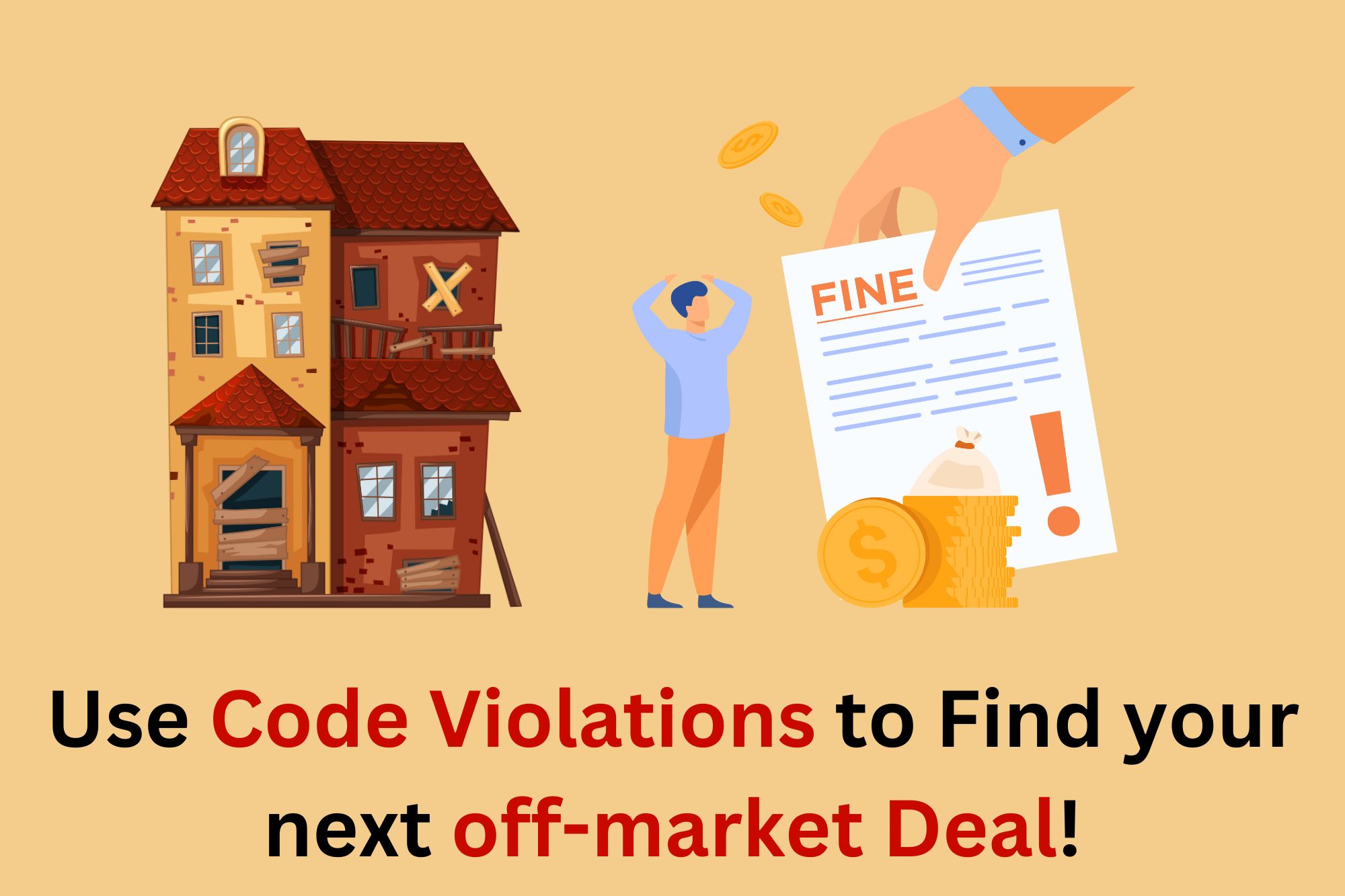 Read more about the article Use code violations to find your next off-market deal!